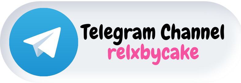 Join Telegram Relxbycake